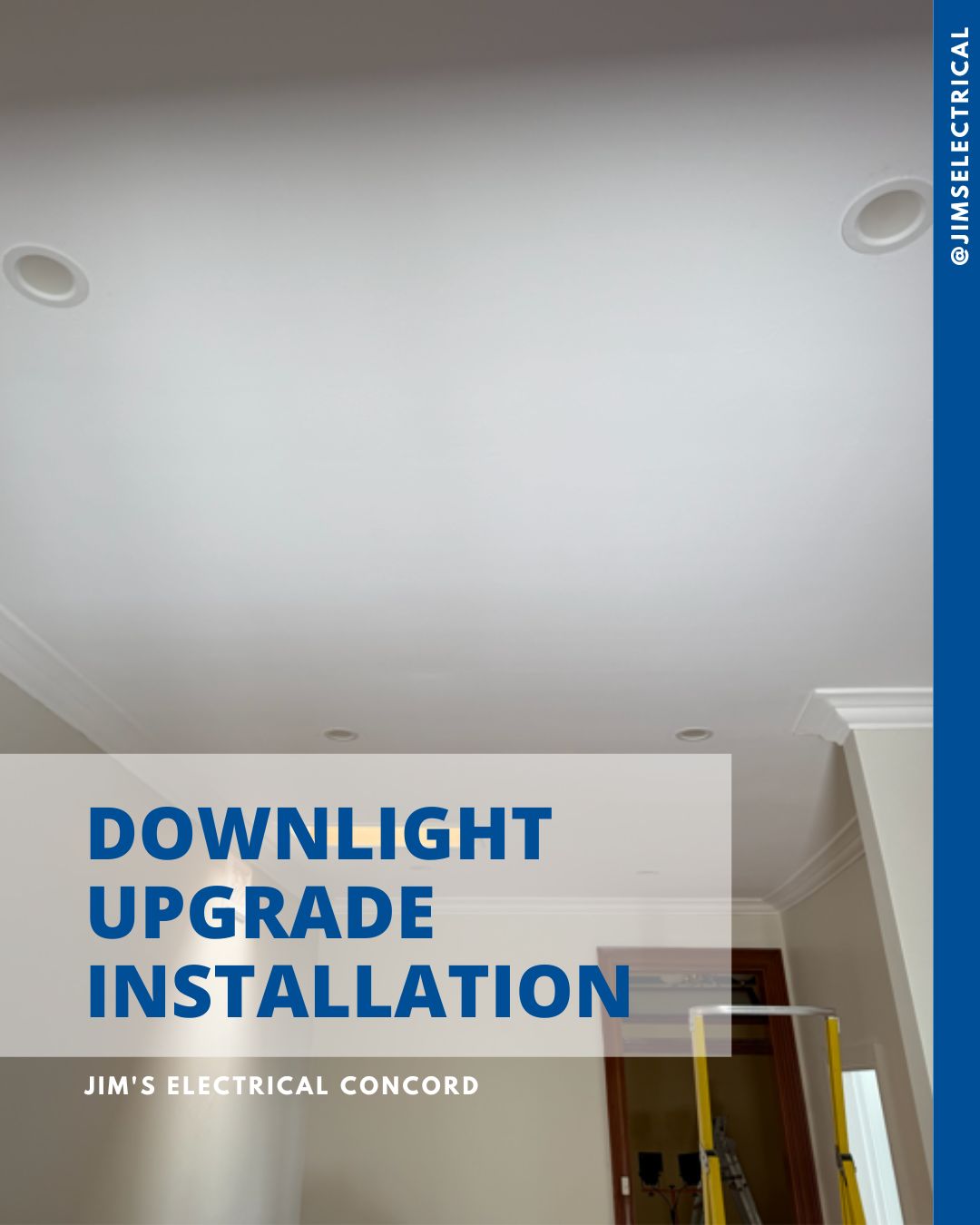 Downlight Upgrade Installation